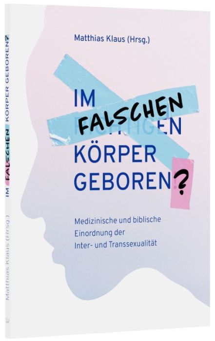 Christliche Bücher - Christliche Bücherstube Cover - Im falschen Körper geboren?